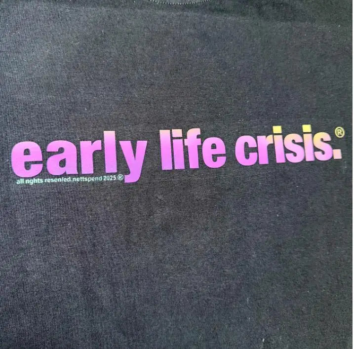 EARLY LIFE CRISIS 3