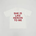 SHES HERO*N TO ME